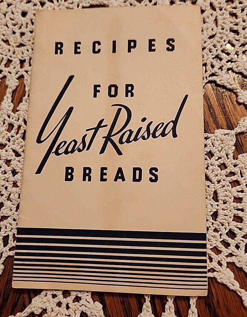 RECIPES FOR YEAST RAISED BREADS.  STANDARD BRANDS INC.  1937.
