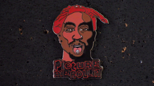 Tupac 2Pac Inspired Picture Me Rollin\' Rolling on Ecstasy Molly MDMA Enamel Pin