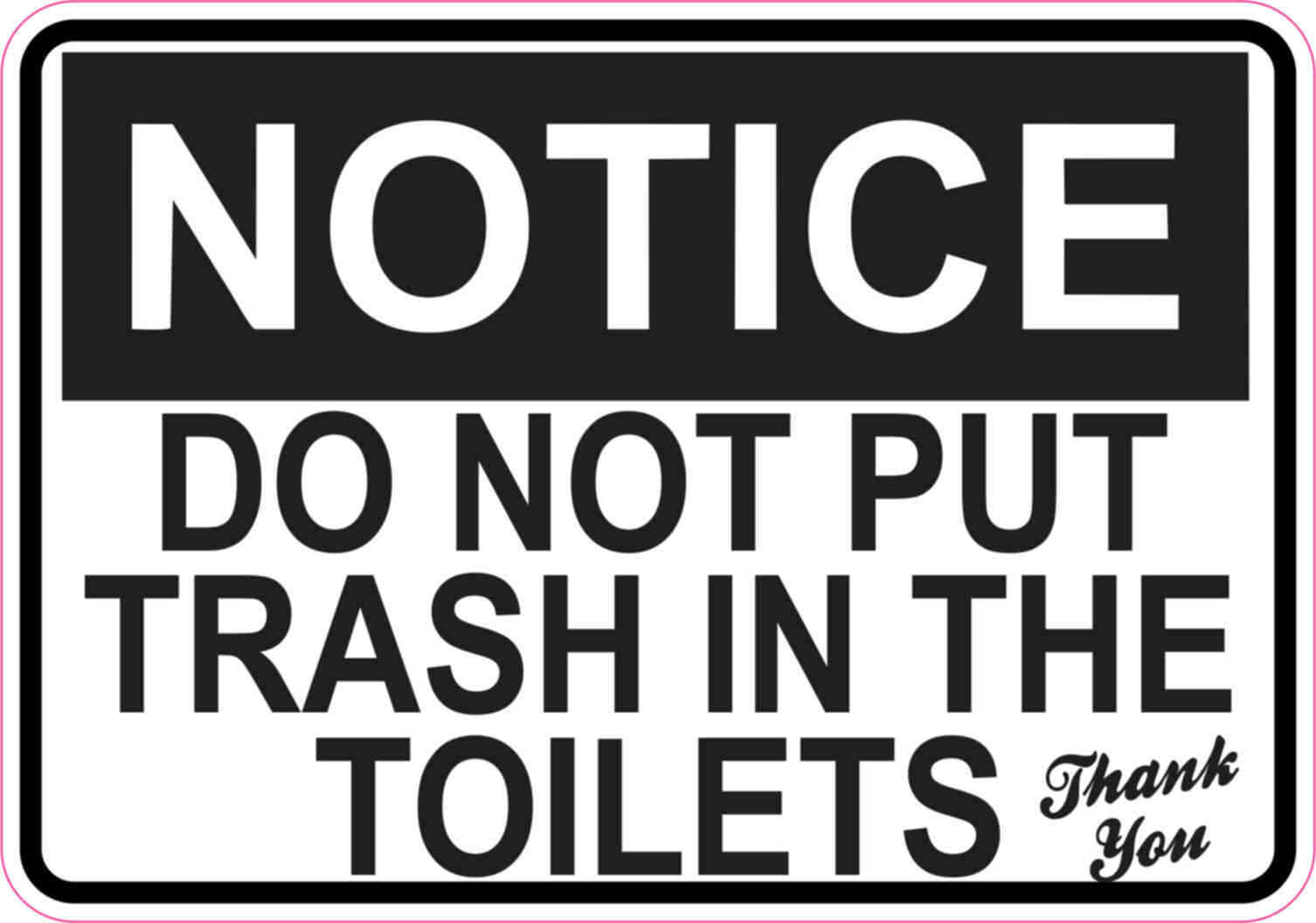 5 x 3.5 Do Not Put Trash In The Toilets Sticker Vinyl Sign Stickers Wall Signs