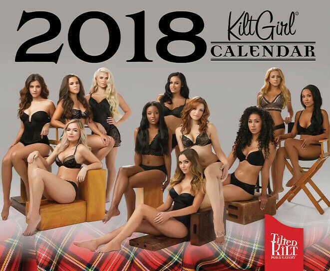 Tilted Kilt Pub & Eatery - 2018 Kilt Girl Calendar - Brand New in Plastic