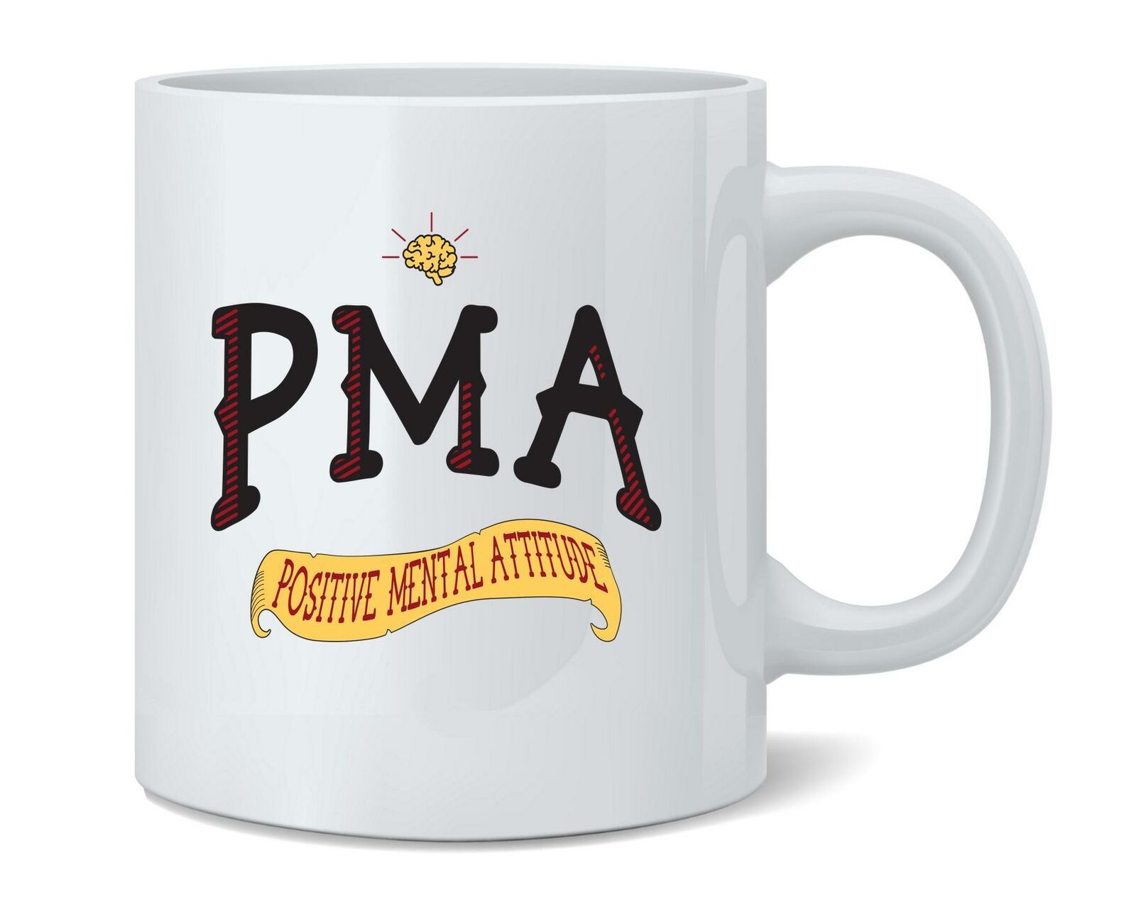PMA Positive Mental Attitude Ceramic Coffee Mug Tea Cup Fun Novelty Gift 12 oz