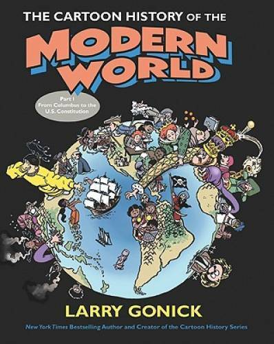 The Cartoon History of the Modern World Part 1: From Columbus to the U.S. - GOOD