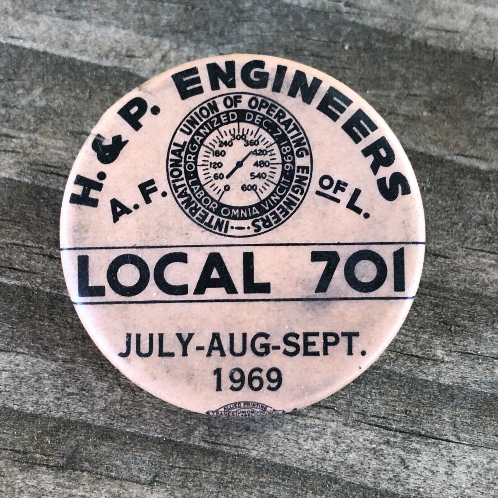 1969 Vintage H & P Operating Engineers Local 701 Badge Button Pin Pinback E3