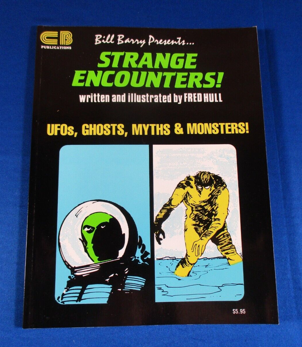 Bill Barry Presents STRANGE ENCOUNTERS  UFOs, Ghosts, Myths & Monsters VG+