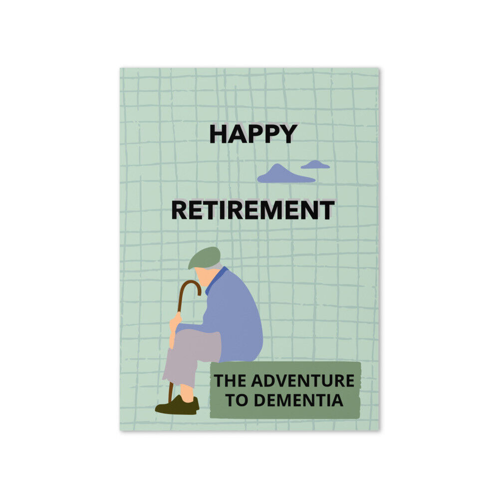 Retirement - Adventure to Dementia