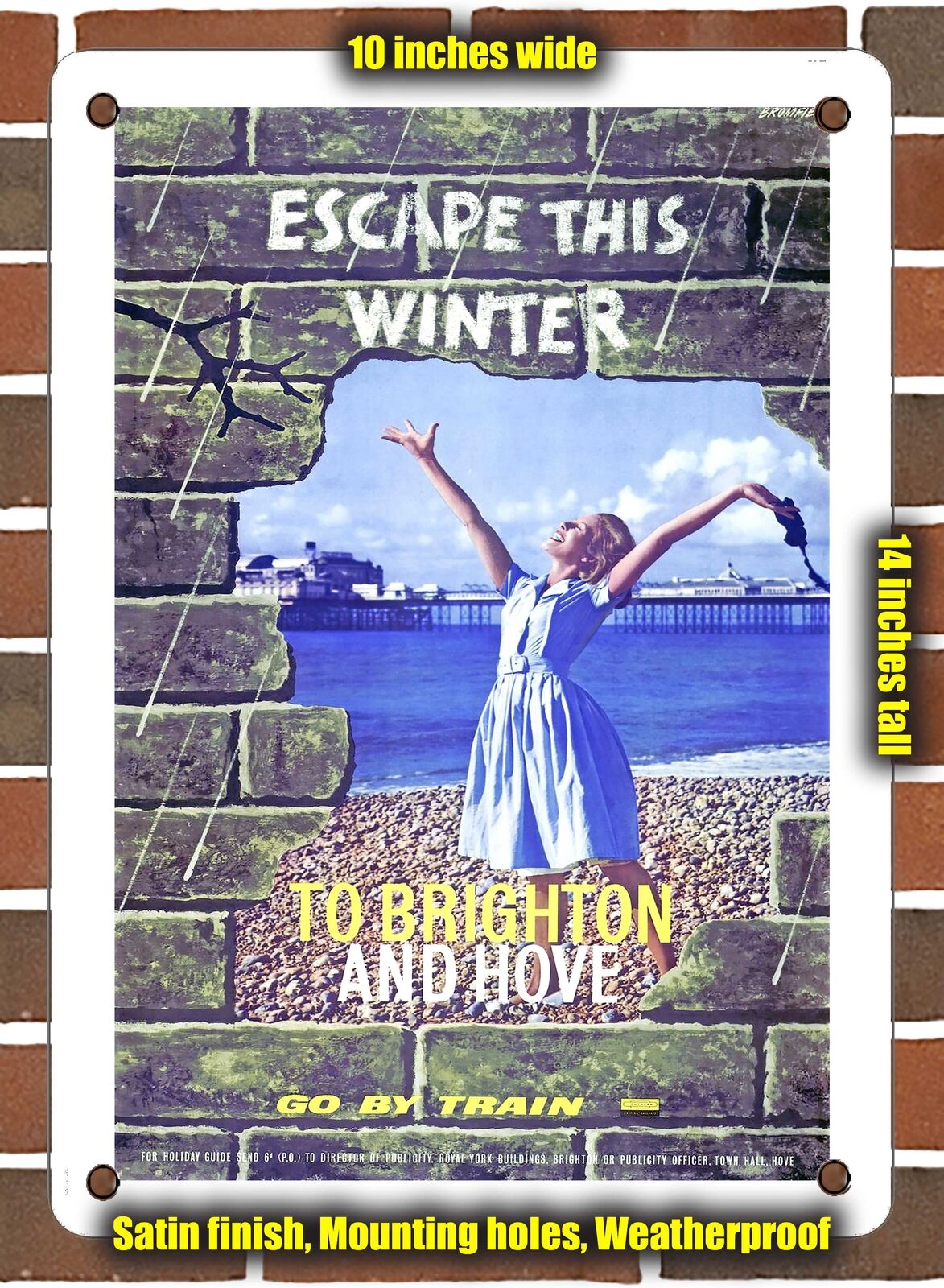 METAL SIGN - 1961 Escape This Winter to Brighton and Hove British Rail