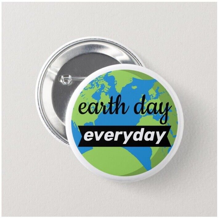 2 x Earth Day Every Day Buttons (25mm, pins, badges, global warming)