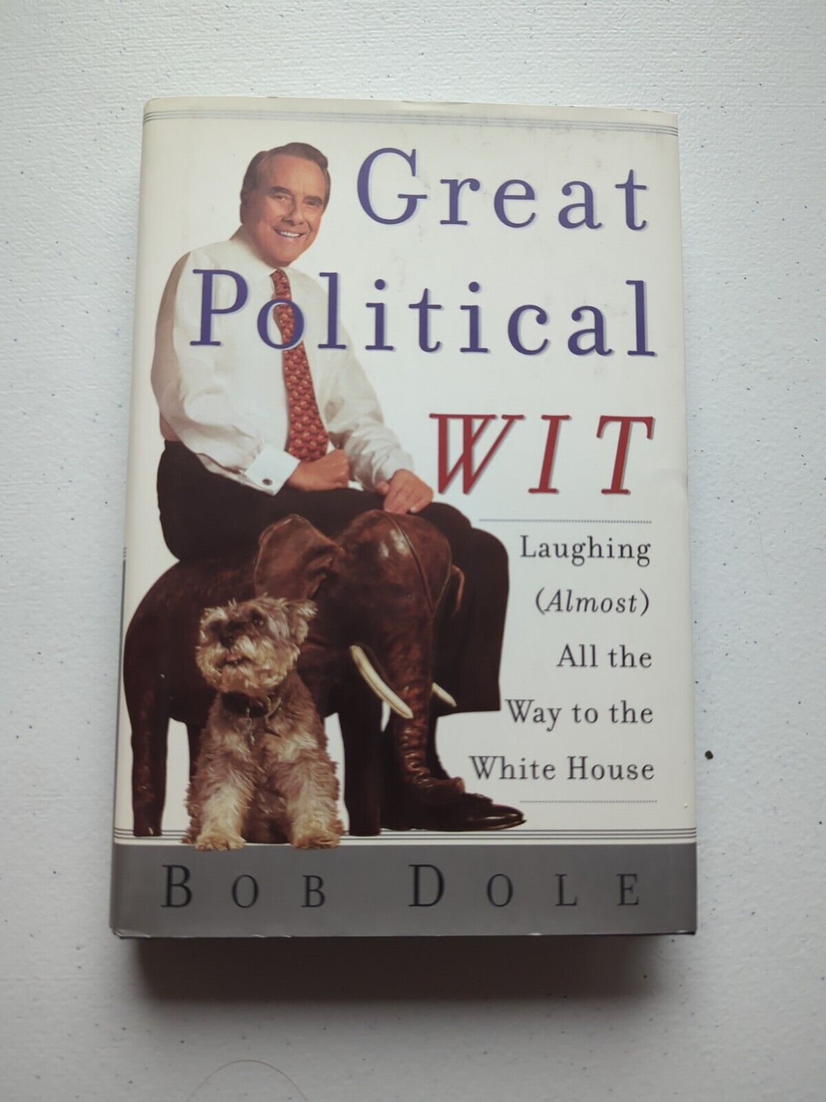 GREAT POLITICAL WIT BOB DOLE AUTOGRAPHED HARD COVER BOOK First Edition
