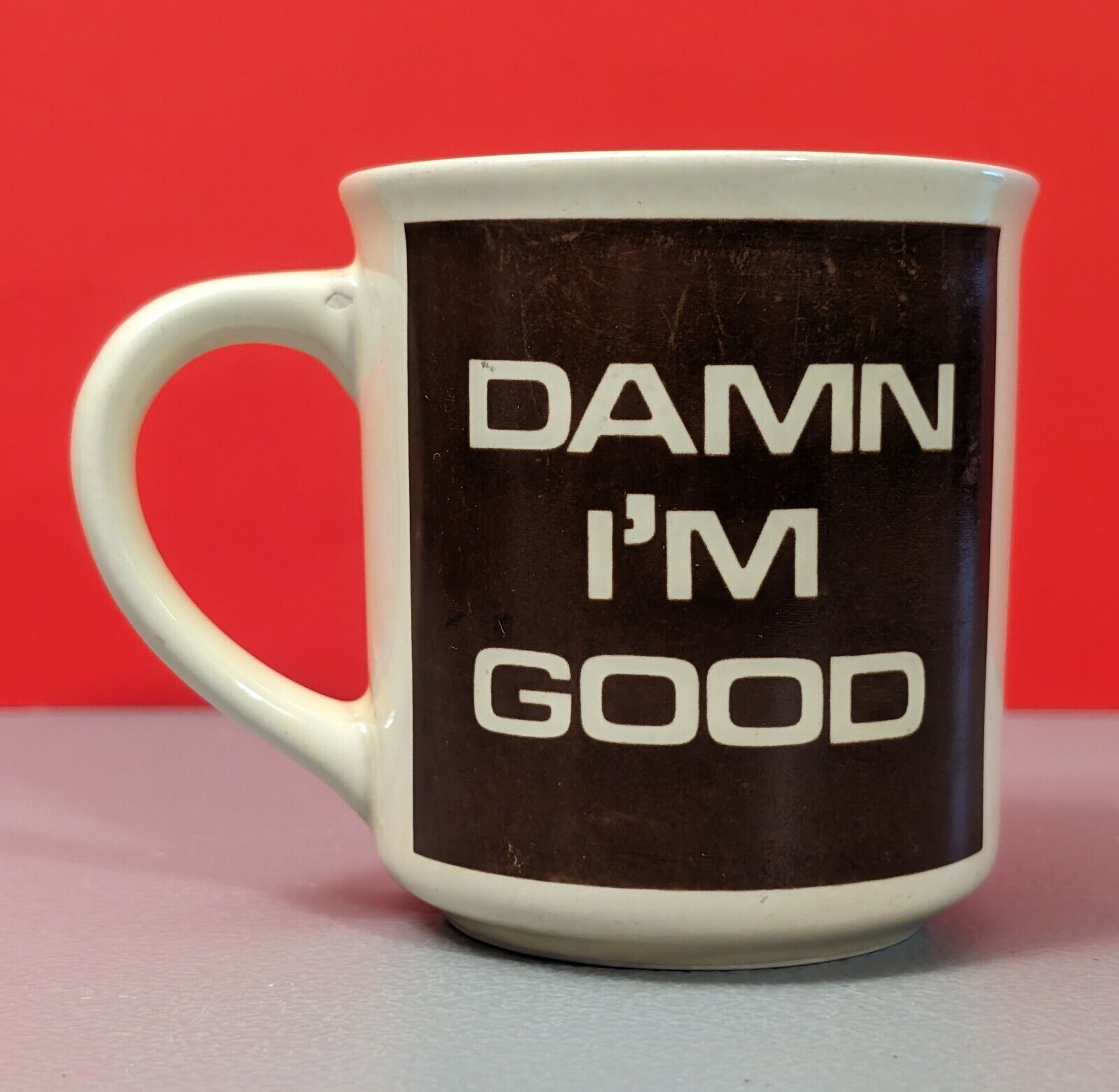 Vintage Damn I'm Good Coffee Mug - George Good Message Korea - Retro Humor Cup