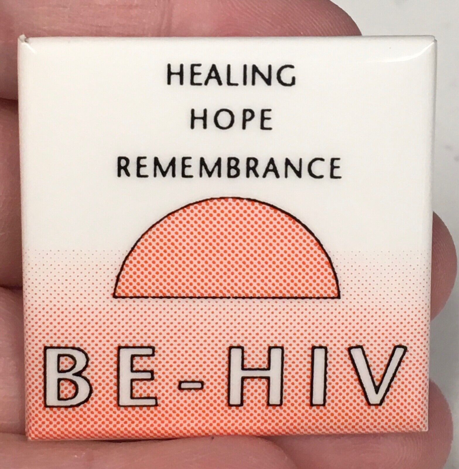 BE - HIV Healing Hope Remembrance vintage pinback button AIDS awareness activism