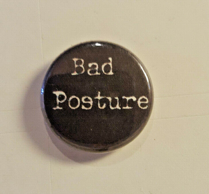 BAD POSTURE Pinback Vintage Button RARE 1983 Punk HARDCORE NYHC REAGAN YOUTH
