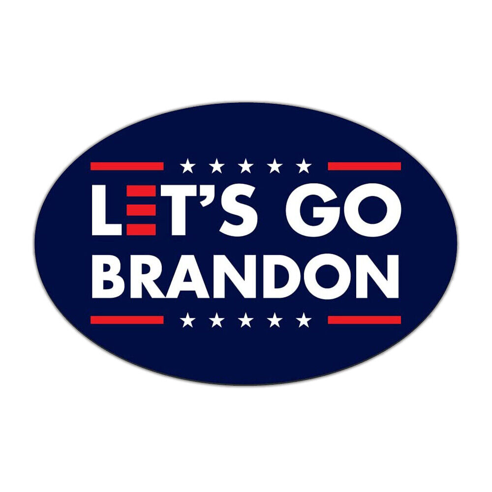 Oval Magnet, Let\'s Go Brandon (Anti Joe Biden), 6\