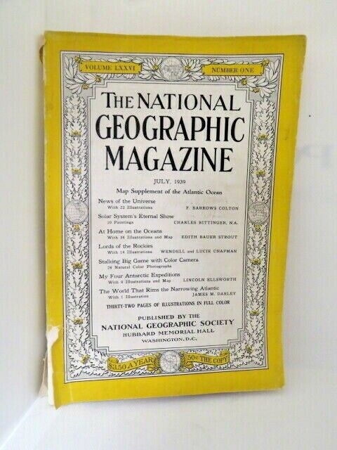 July 1939 The National Geographic Magazine 32 Pages of Full Color Illustrations