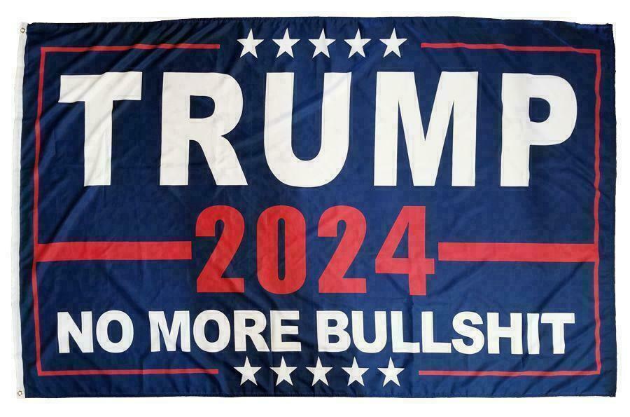 Trump 2024 No More BS flag 6X10 HUGE President Trump Flag MAGA USA