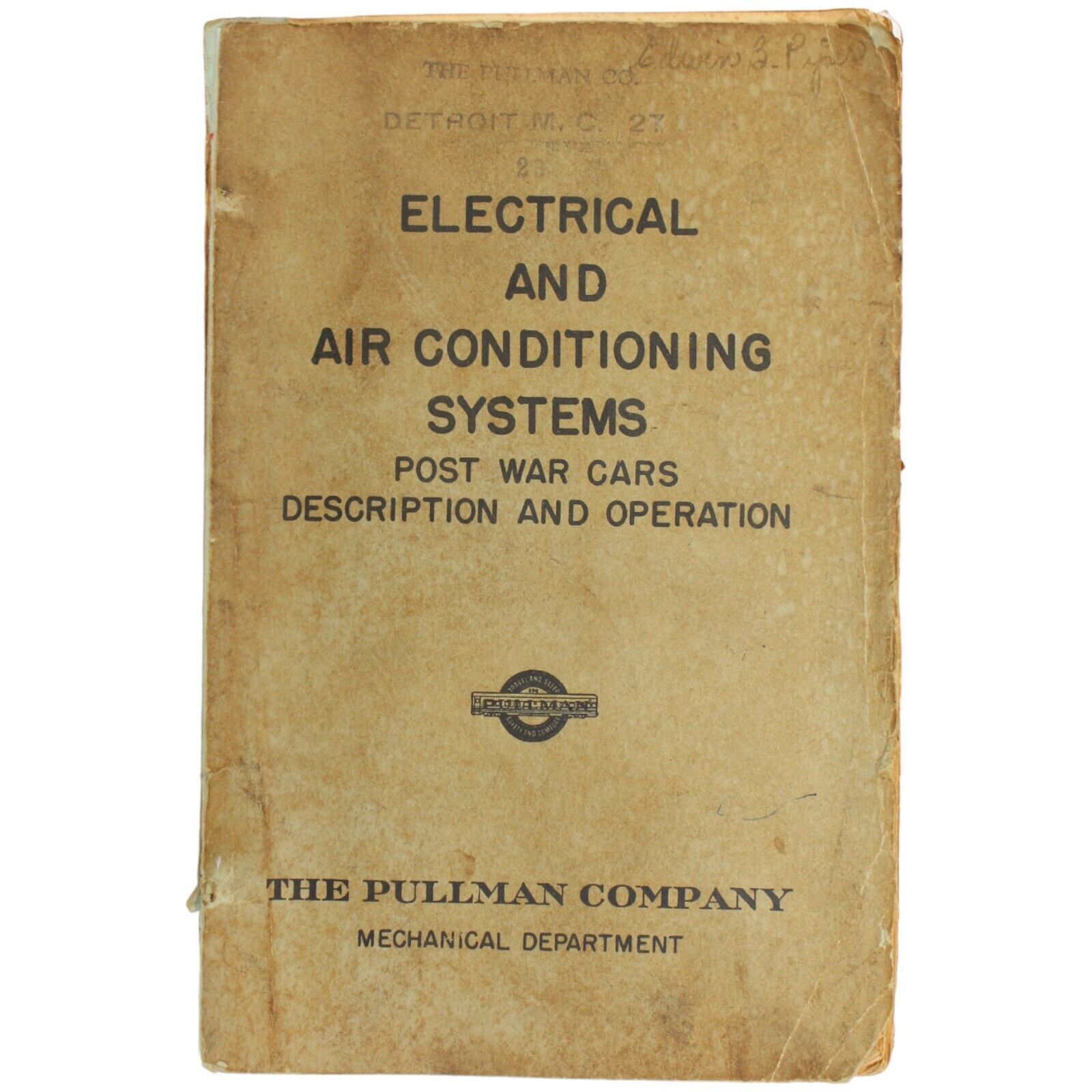 PULLMAN RAILROAD COMPANY POST WAR CARS ELECTRICAL/AIR CONDITIONING OPERATION '55