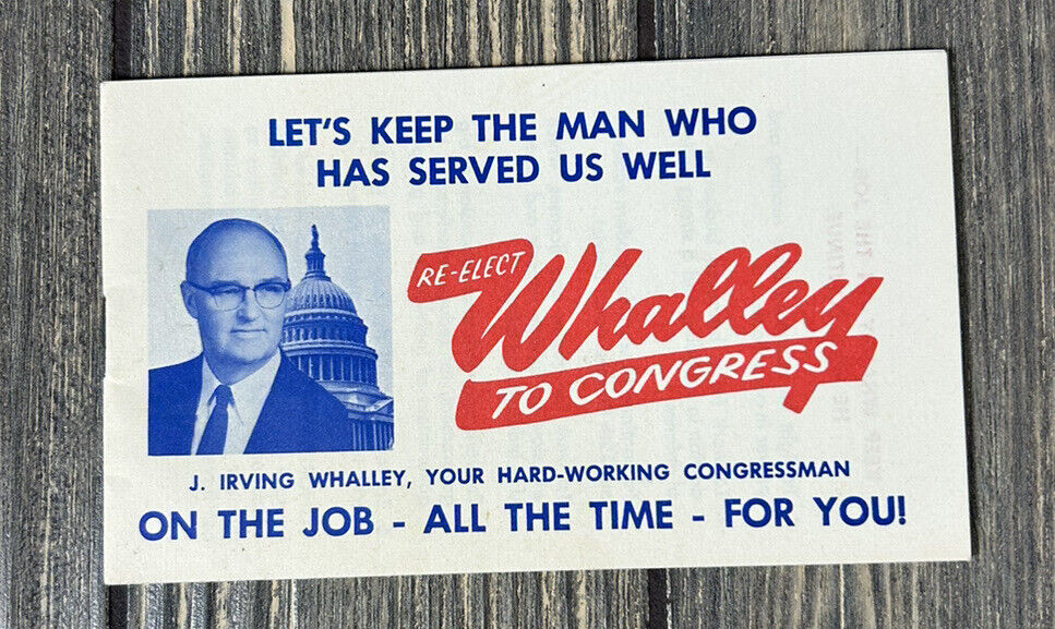 Vintage Re Elect Whalley To Congress Congressman Advertisement 