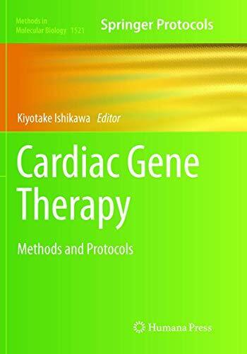 Cardiac Gene Therapy: Methods and Protocols: 1521 (M...