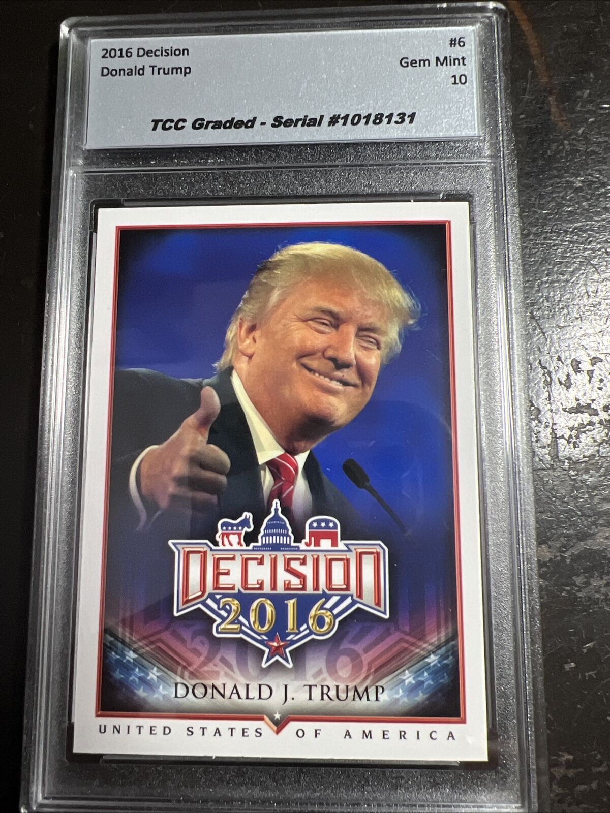 2016 Decision Donald Trump #6 TCC Graded Gem Mint 10