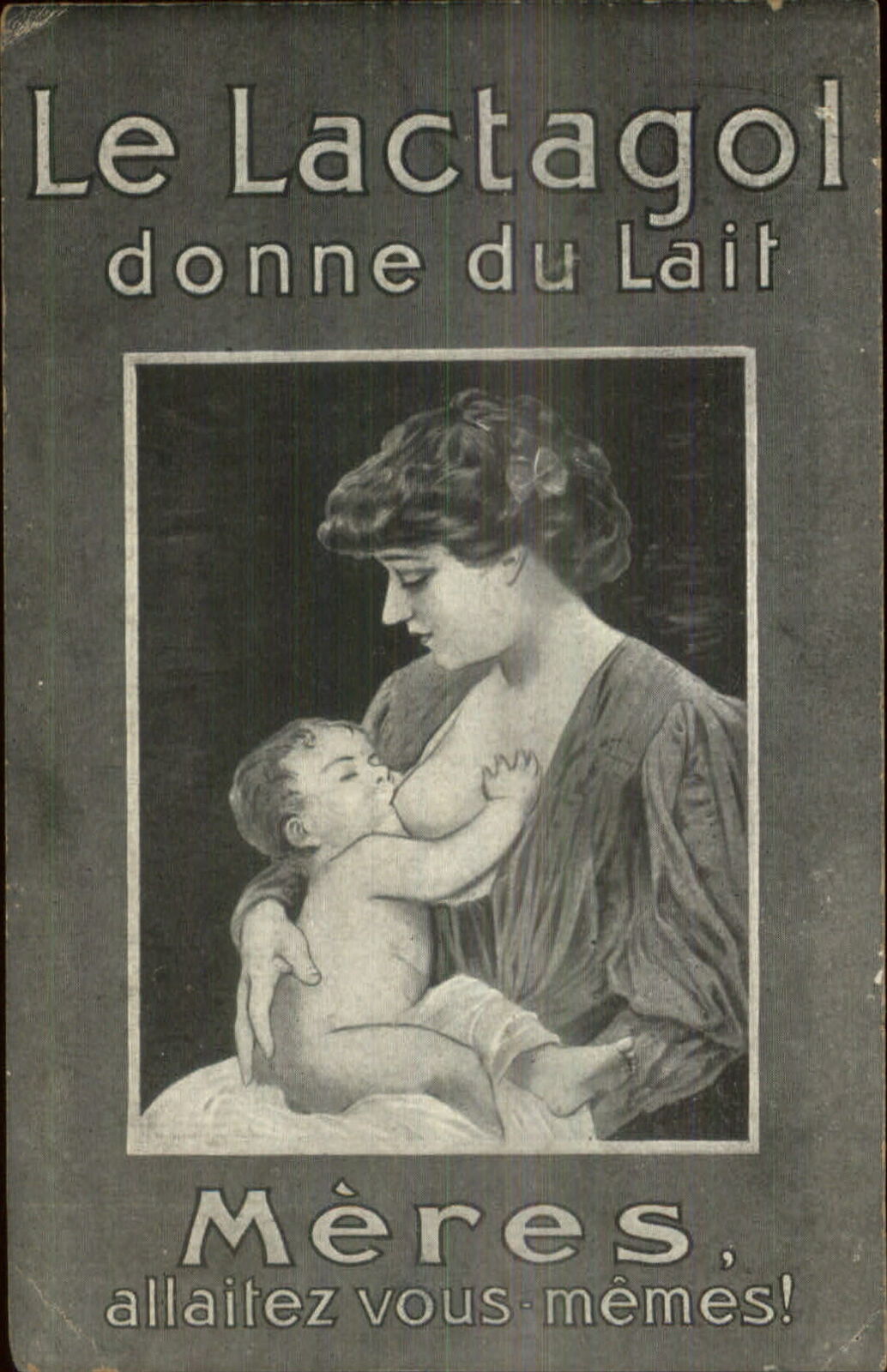 Mother & Child Breastfeeding Le Lactagol Donne du Lait c1910 Postcard