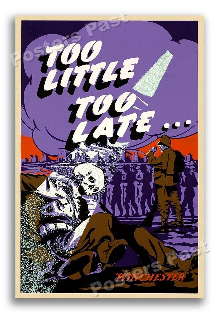 1943 “Too Little Too Late . . . Winchester” Vintage Style WW2 Poster - 16x24
