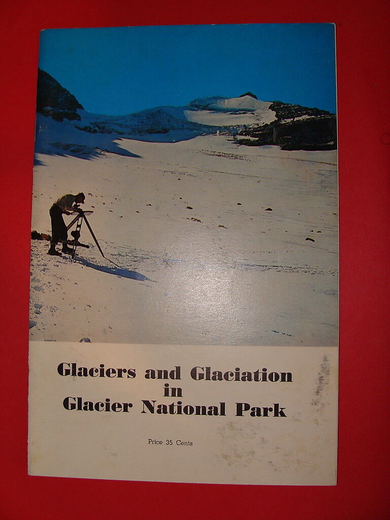 Glaciers & Glaciation in Glacier National Park Montana 1966 by James Dyson