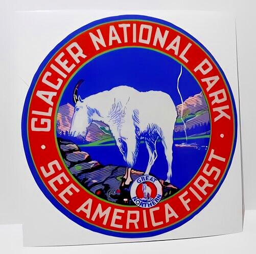 Glacier National Park, See America First, Great Northern, Travel Decal / Sticker
