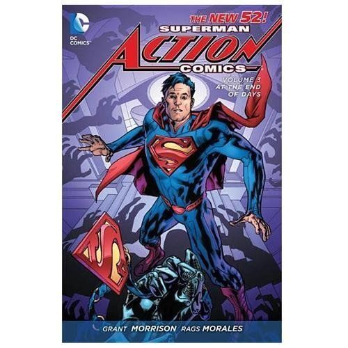 Superman: Action Comics Vol. 3: At The End of Days [The New 52]