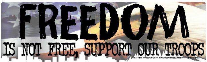 FREEDOM IS NOT FREE SUPPORT OUR TROOPS WVPT-00013 10 X 3 STICKER