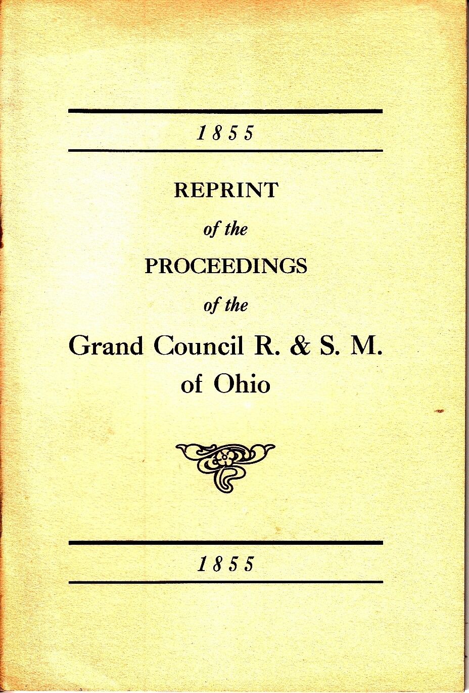 Reprint Proceedings of the Grand Council R & S.M. of Ohio 1858 Freemasonry Book