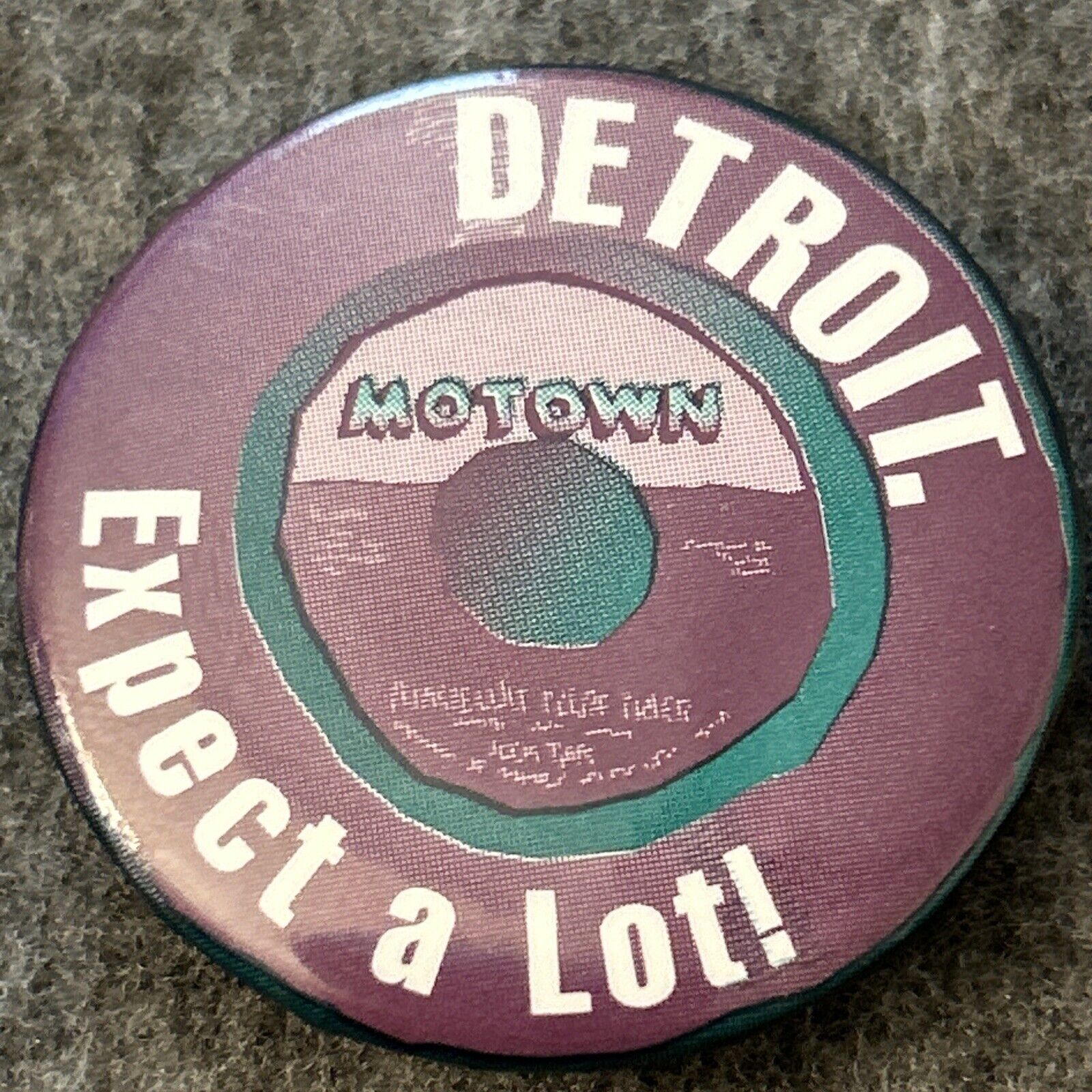 Detroit Motown Expect A Lot Pinback Button