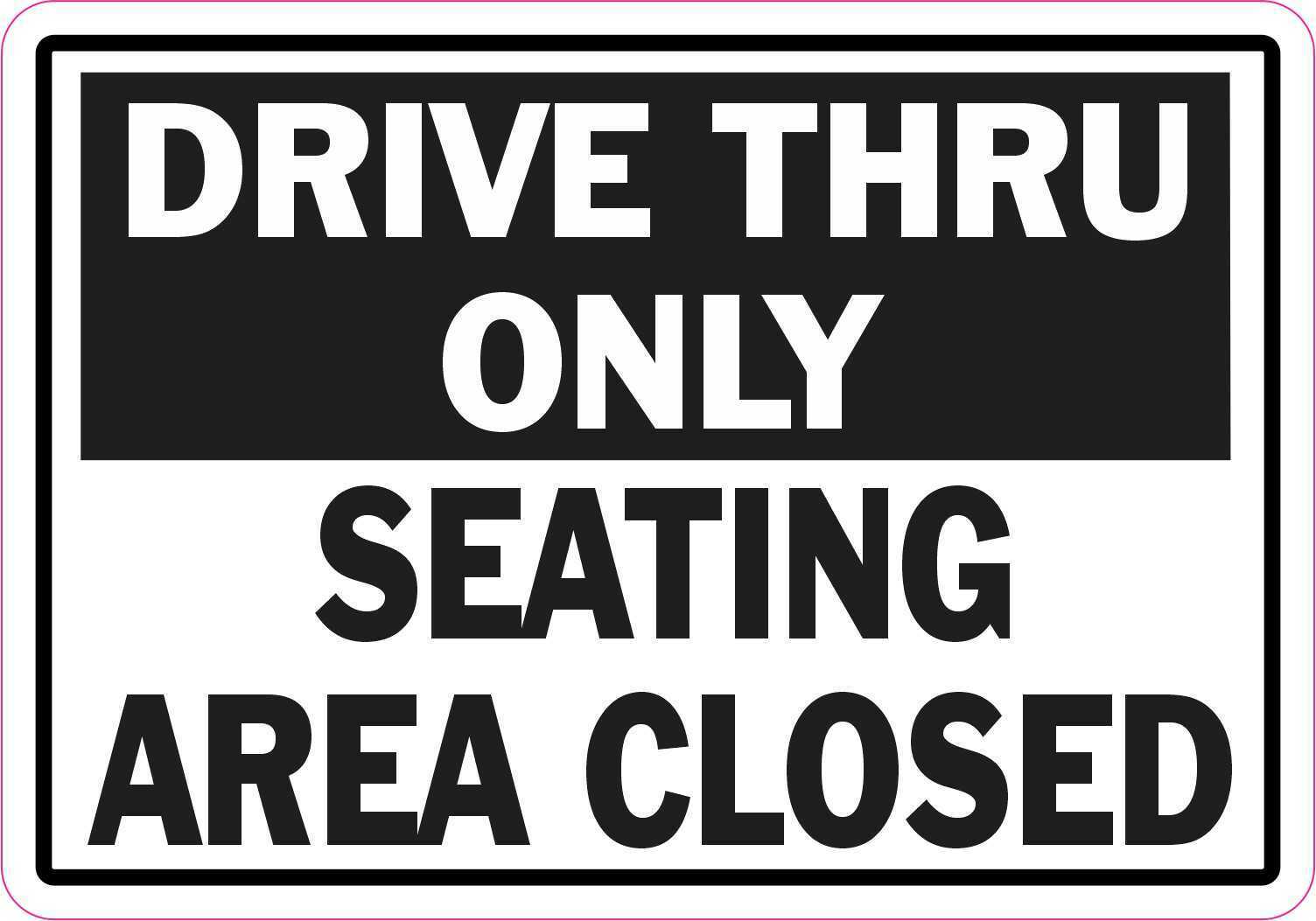 Drive Thru Only Magnet Car Truck Vehicle Magnetic Sign