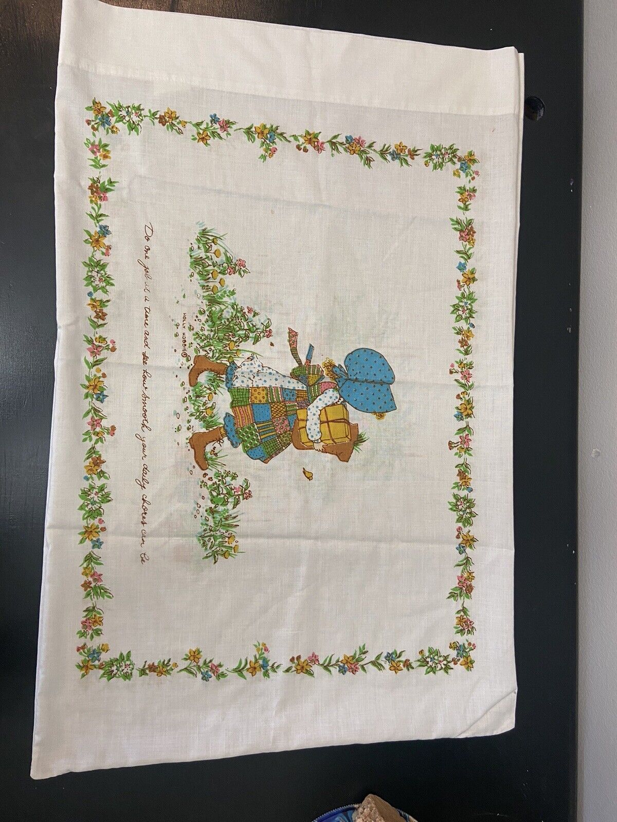 Vintage Holly Hobbie Pillowcase 1976 “The Flowers You Plant Today…”