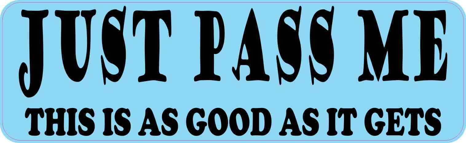 10in x 3in Blue Just Pass Me Magnet Car Truck Vehicle Magnetic Sign