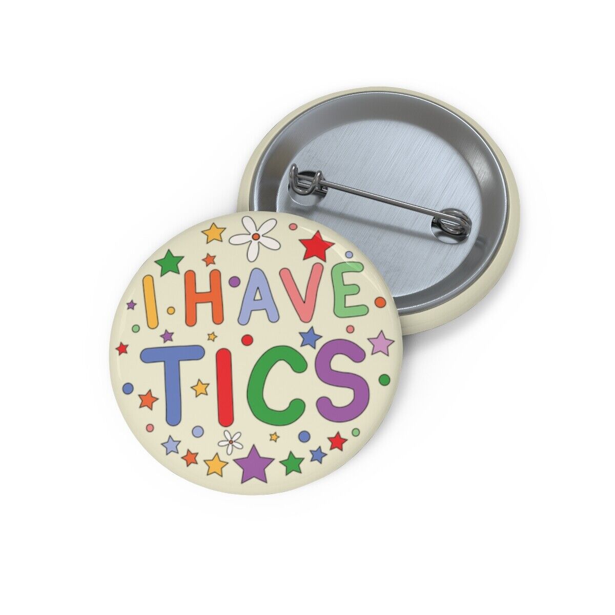 I Have Tics Badge Pin | Tourette's Syndrome Awareness