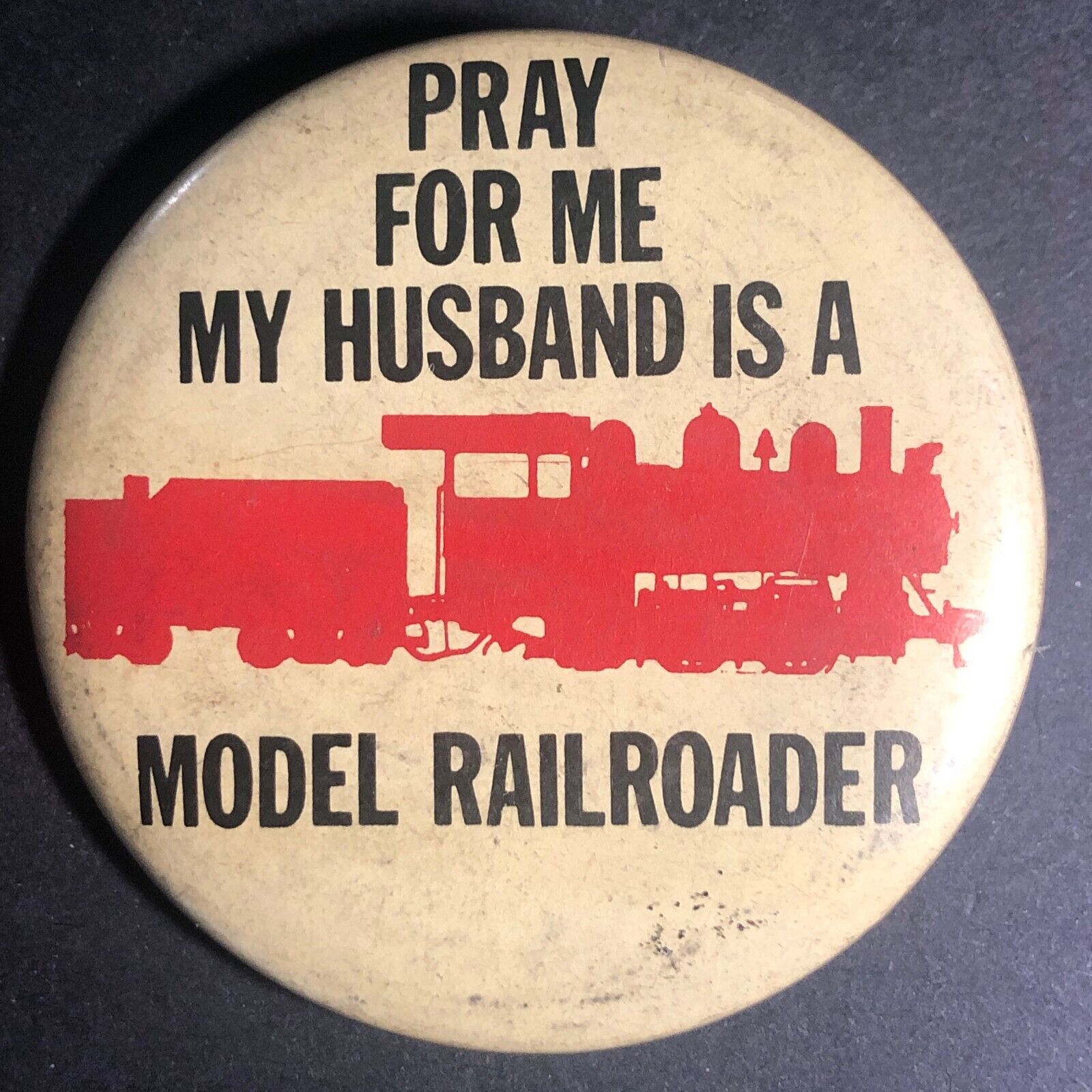 Pray for Me - My Husband is a Model Railroader 2\