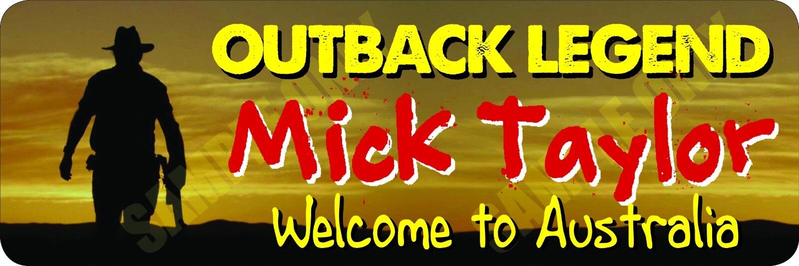 Massive 50cm x 15cm Mick Taylor No. 2 Outback Legend Bumper Sticker