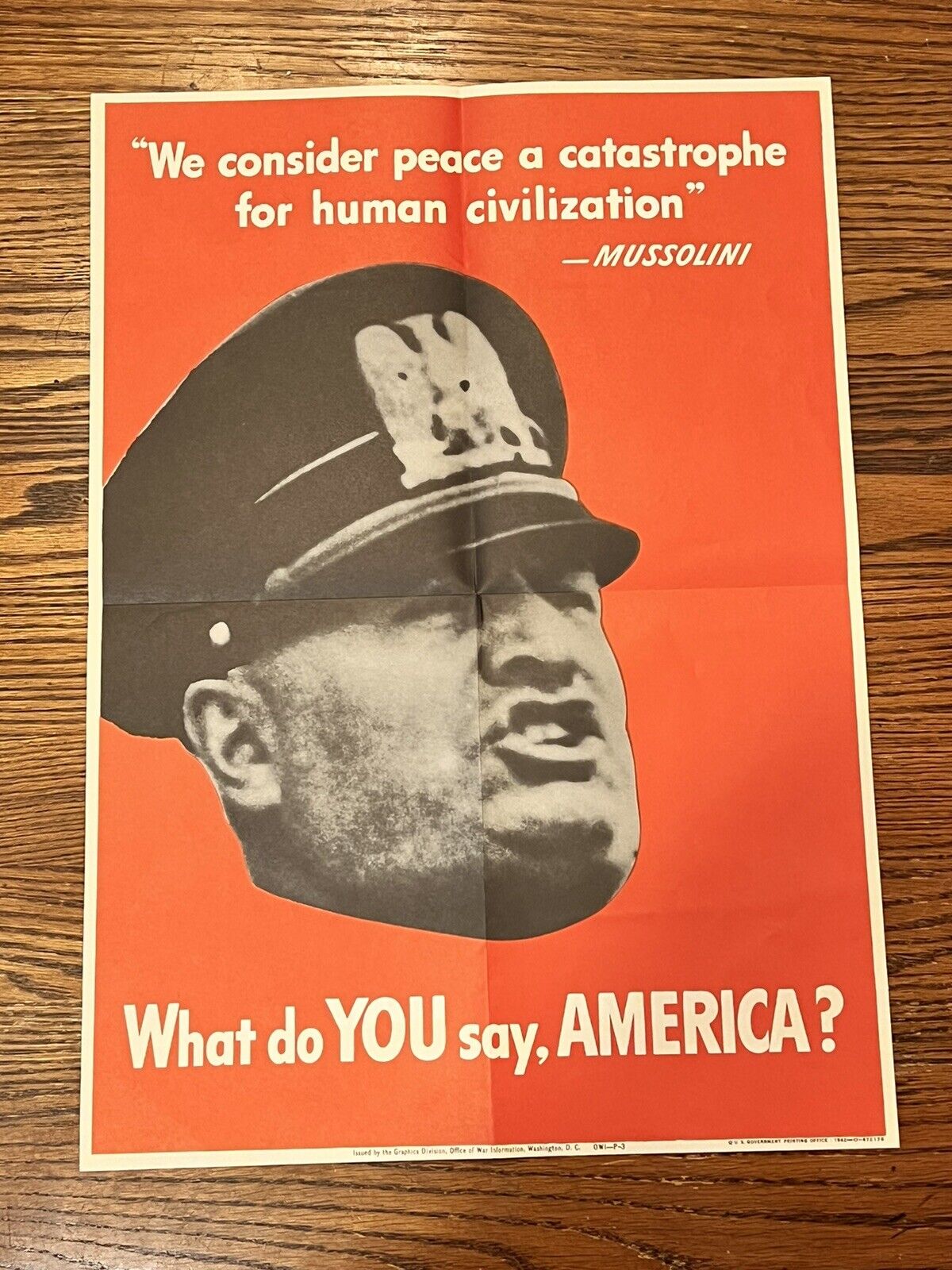 WHAT DO YOU SAY AMERICA? MUSSOLINI WORLD WAR II ADVERTISING POSTER