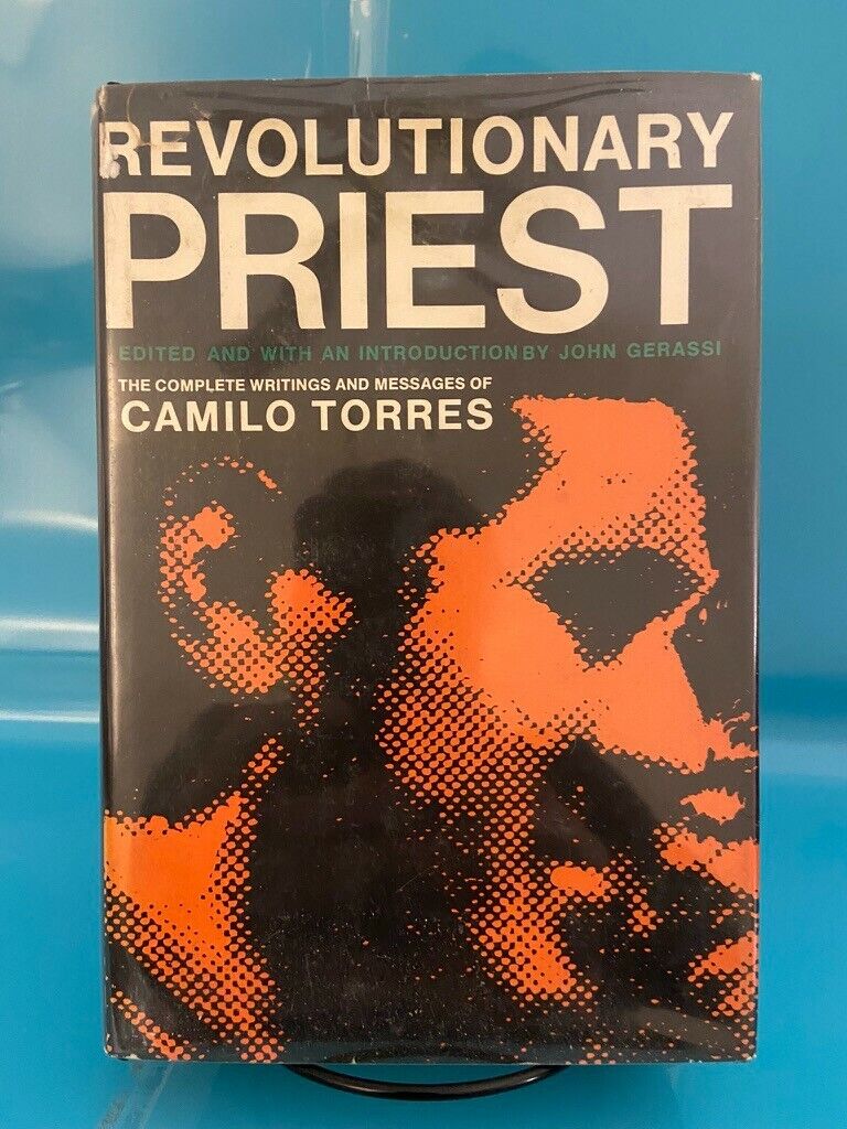 REVOLUTIONARY PRIEST Camilo Torres Restrepo HC/DJ Stated 1stEdition 1971 YES