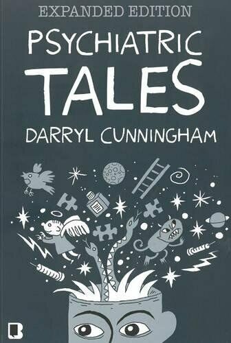 Psychiatric Tales: Expanded Edition by Darryl Cunningham Book The Fast Free