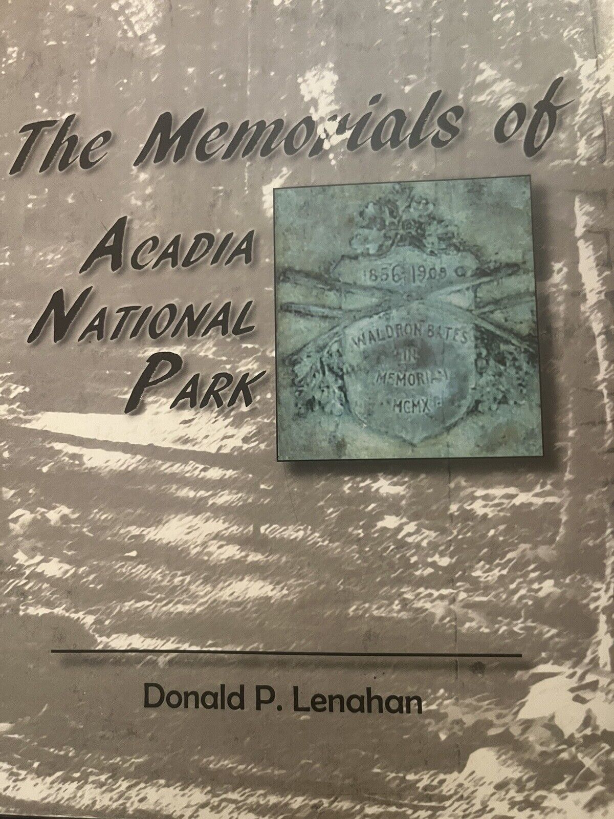 Rare Book: The Memorials Of Acadia National Park