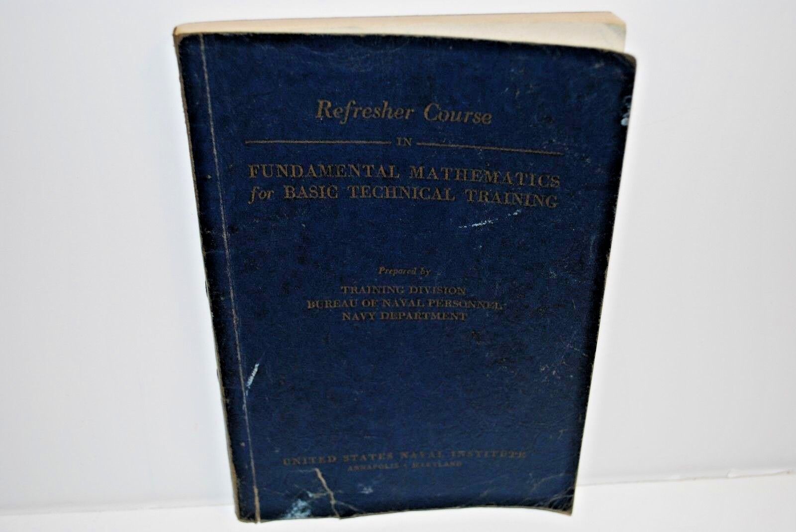 1942 Refresher Mathematics Technical Training Naval Institute Annapolis Shepard