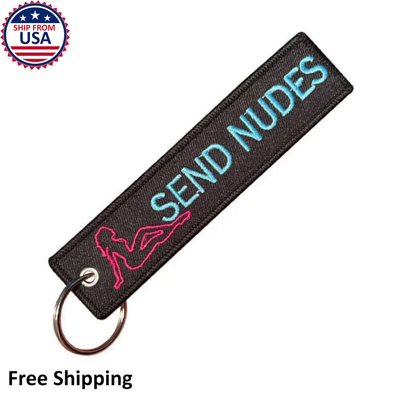 Send Nudes Meme Funny Men Black Cool Car Racing Auto Motorcycle Key Chain Tag