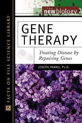 Gene Therapy: Treating Disease by Repairing Genes by Panno, Joseph