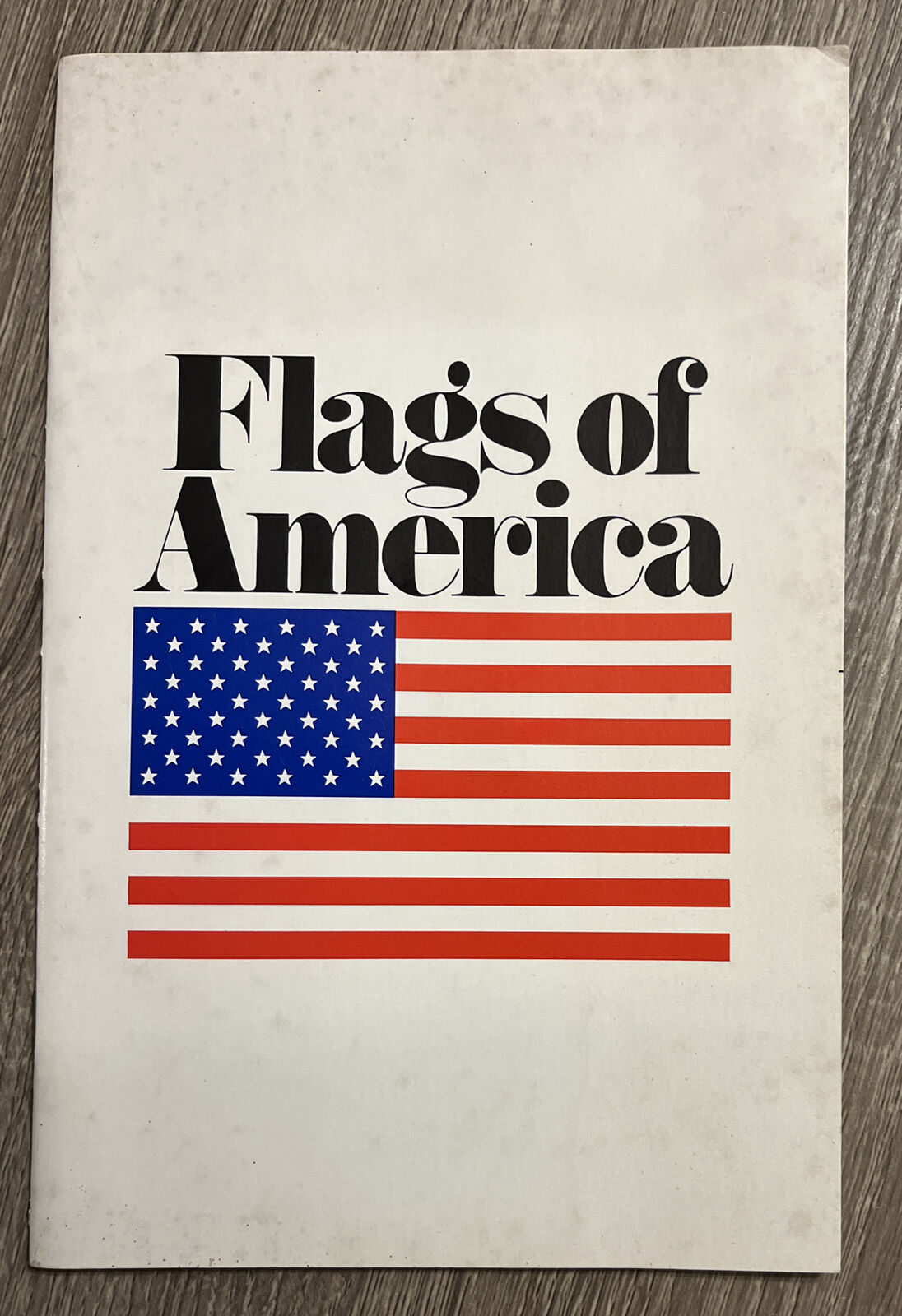 Vintage Flags of America Booklet 1974 National Flag Foundation Illustrated Guide