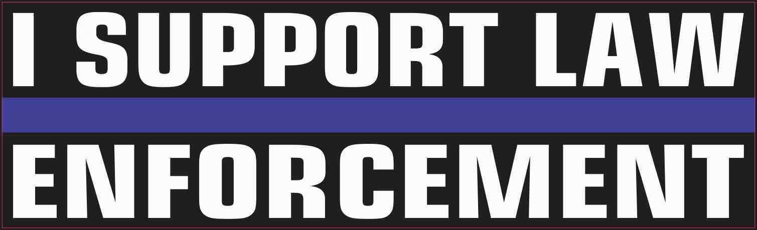 10in x 3in I Support Law Enforcement Magnet Car Truck Vehicle Magnetic Sign