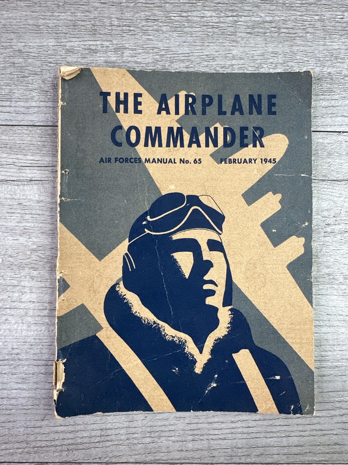 Vintage Feb 1945 Air Forces Manual No. 65 The Airplane Commander Booklet