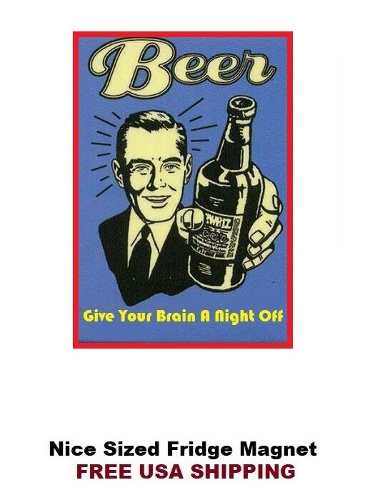 114 - Funny Beer Alcohol Drinking Fridge Refrigerator Magnet