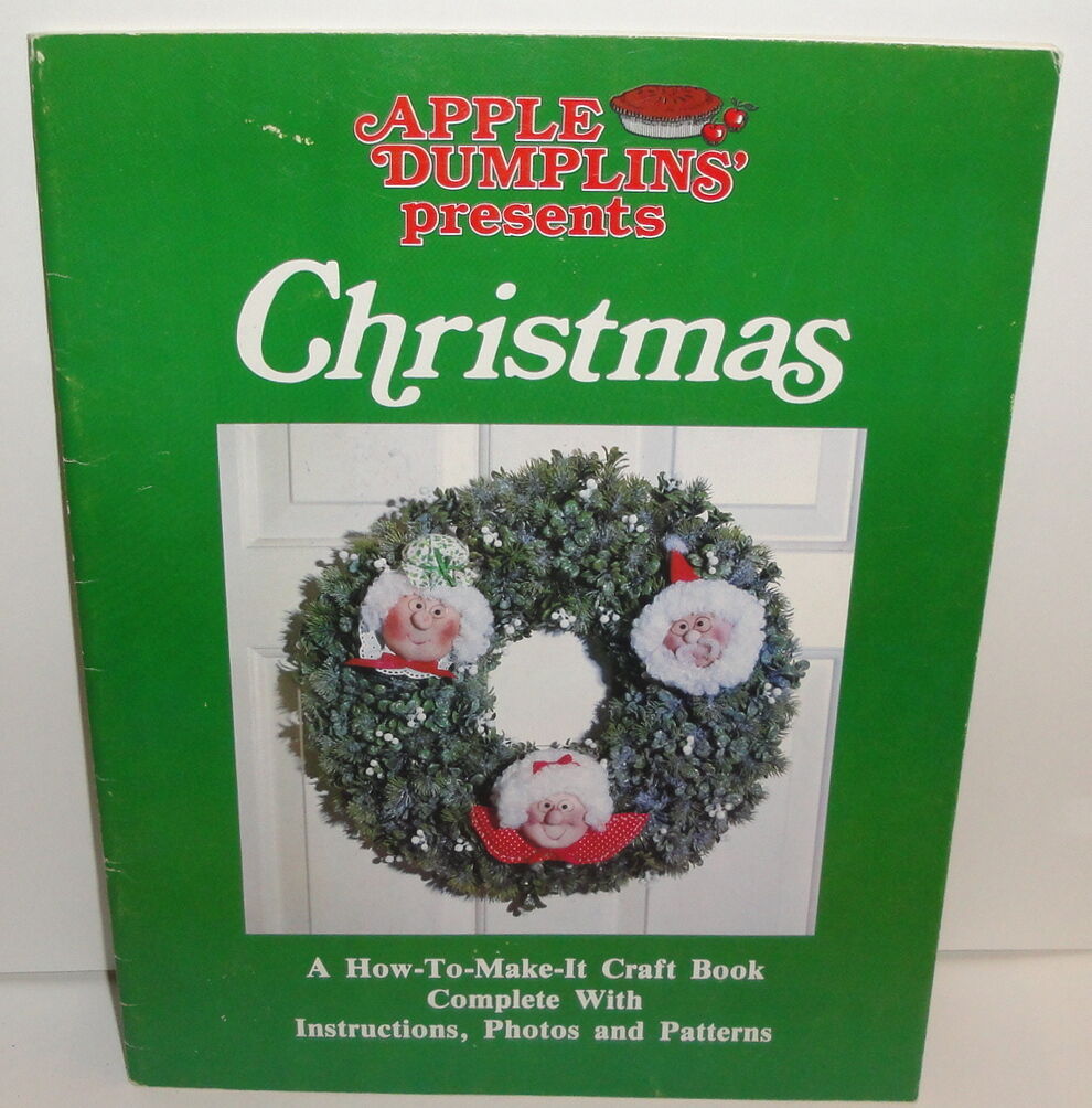 1981 VINTAGE APPLE DUMPLINS CHRISTMAS BOOK How To Make It Craft Decorations 