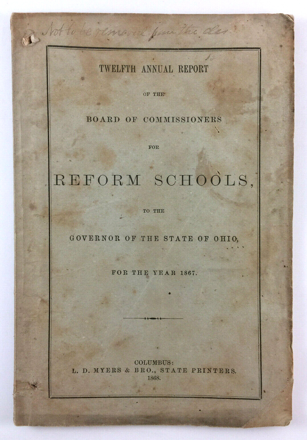 Ohio Reform Schools 12th Annual Report To Governor Columbus Ohio 1868