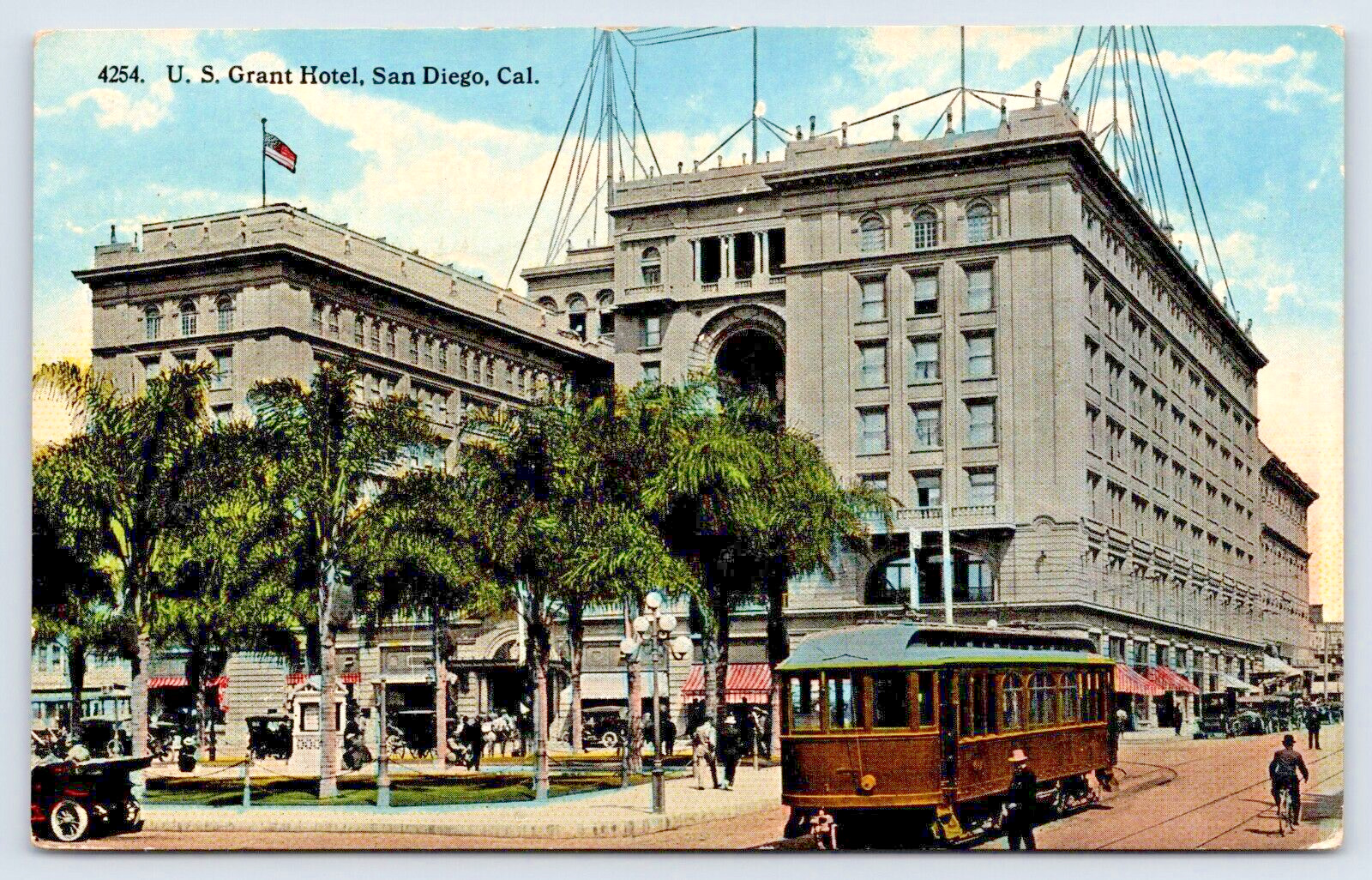 Vintage Postcard U. S. Grant Hotel San Diego Cal. Streetcar Trolley A8